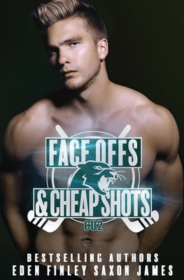 Face Offs & Cheap Shots - Saxon James