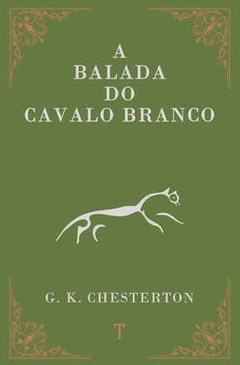 A Balada do Cavalo Branco - Gustavo Guimarães
