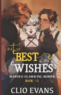 Poza produsului Not So Best Wishes (Nbi/M/W Monster Romance) - Clio Evans