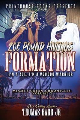 Zoe Pound Haitians Formation: Haitians Formation - Thomas Barr
