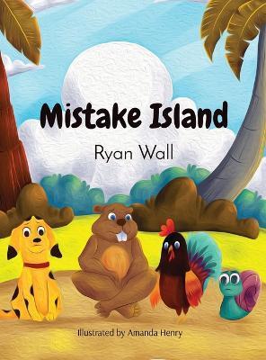 Mistake Island - Ryan Wall