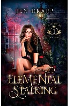 Coperta cărții 'Elemental Stalking - Jen Drapp'