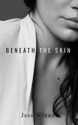 Beneath The Skin - Jess Winns