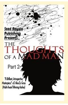 Coperta cărții 'Thoughts of a Madman Part 2 - Anthony P. Stafford'