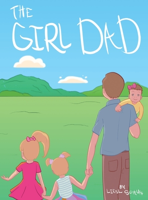 The Girl Dad - Liesl Schuh