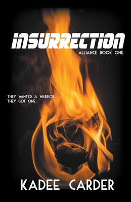 Insurrection - Kadee Carder