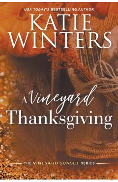 A Vineyard Thanksgiving - Katie Winters