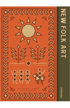 New Folk Art: Design Inspired by Folklore and Traditional Craft - Victionary