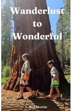 Coperta cărții 'Wanderlust to Wonderful - Kat Martin'