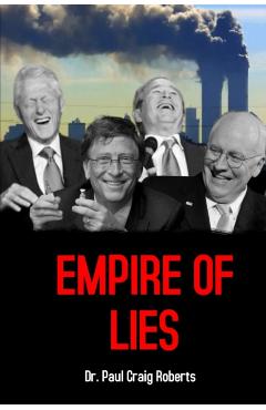 Empire of Lies - Paul Craig Roberts