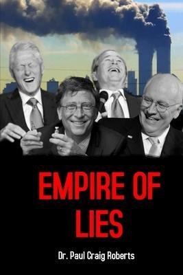 Empire of Lies - Paul Craig Roberts