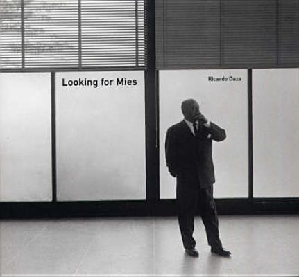 Looking for Mies - Ricardo Daza
