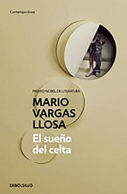 El Sueño del Celta / The Dream of the Celt - Mario Vargas Llosa