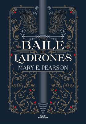 Baile de Ladrones / Dance of Thieves - Mary Pearson