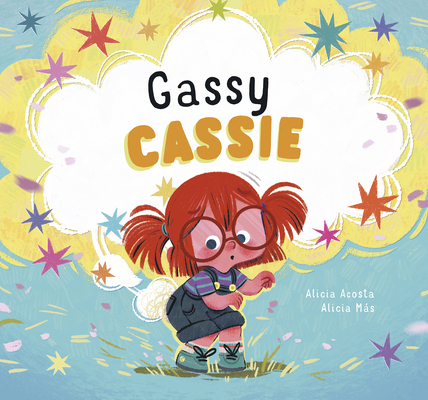Gassy Cassie - Alicia Acosta