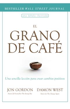Poza produsului El Grano de Café (the Coffee Bean Spanish Edition) - Jon Gordon