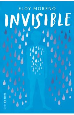 Invisible. Edición Conmemorativa (Spanish Edition) - Eloy Moreno