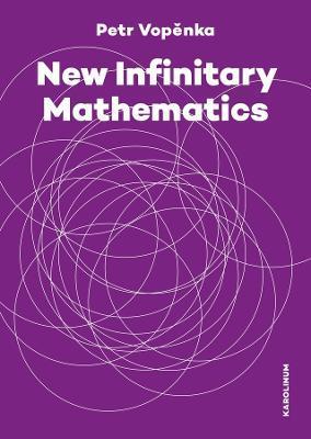 New Infinitary Mathematics - Petr Vopenka