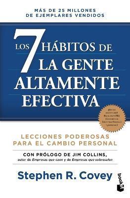Los 7 Hábitos de la Gente Altamente Efectiva. Edición Revisada Y Actualizada / The 7 Habits of Highly Effective People (Spanish Edition) - Stephen R. Stephen R.