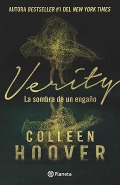Coperta cărții 'Verity: La Sombra de Un Engaño / Verity (Spanish Edition) - Colleen Hoover'