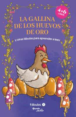 Fábulas 1: La Gallina de Los Huevos de Oro Y Otras Fábulas Para Aprender a Leer / The Hen and the Golden Eggs and Other Fables to Learn Reading (Spani - Vv Aa Vv Aa