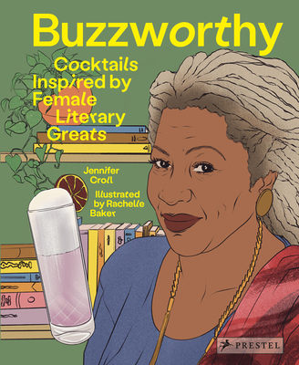 Buzzworthy: Cocktails Inspired by Female Literary Greats - Jennifer Croll