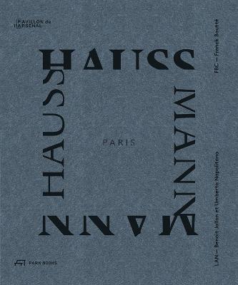 Paris Haussmann: A Model's Relevance - Benoit Jallon