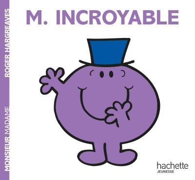 Monsieur Incroyable - Roger Hargreaves