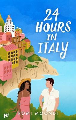 24 Hours in Italy - Romi Moondi
