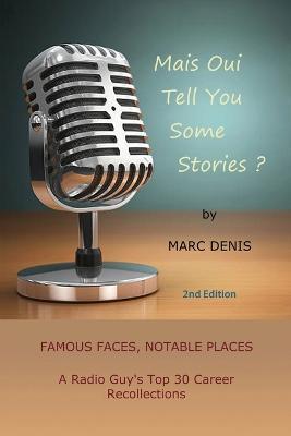 Mais Oui Tell You Some Stories? - Marc Denis