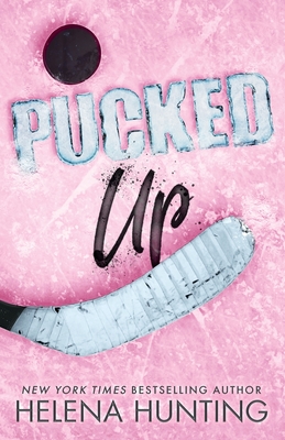 Pucked Up (Special Edition Paperback) - Helena Hunting