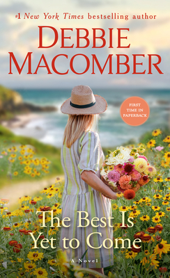 The Best Is Yet to Come - Debbie Macomber