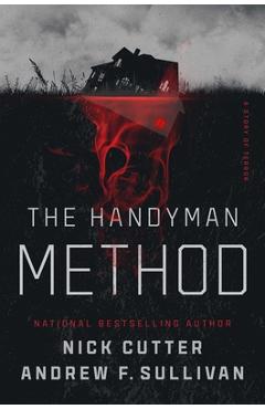 Coperta cărții 'The Handyman Method: A Story of Terror - Nick Cutter'
