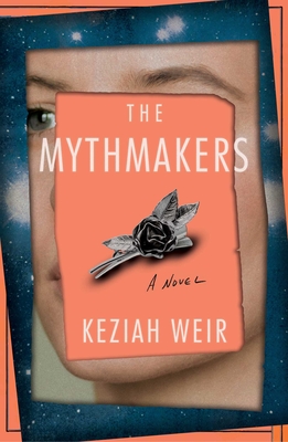 The Mythmakers - Keziah Weir