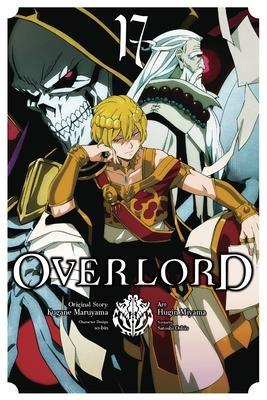 Overlord, Vol. 17 (Manga) - Kugane Maruyama