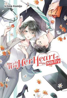 How to Win Her Heart on the Nth Try - Ichine Kamijo