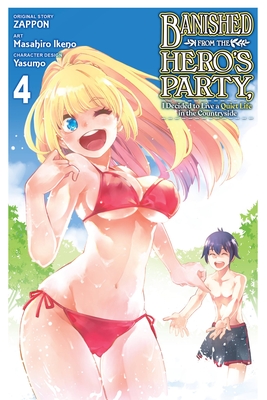 Banished from the Hero's Party, I Decided to Live a Quiet Life in the Countryside, Vol. 4 (Manga) - Zappon