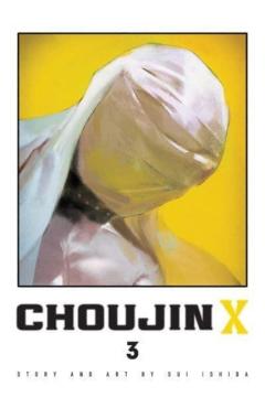 Choujin X, Vol. 3 - Sui Ishida