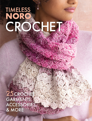 Crochet: 25 Crochet Garments, Accessories, & More - Sixth&spring Books