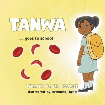 Tanwa: ...goes to school - Dr Raolee