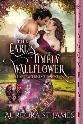 The Earl's Timely Wallflower - Aurrora St James