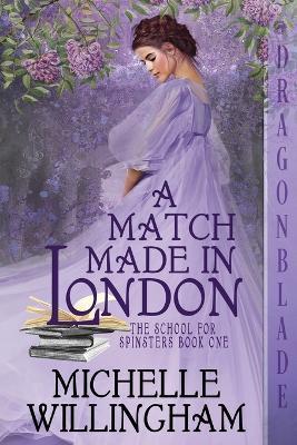 A Match Made in London - Michelle Willingham