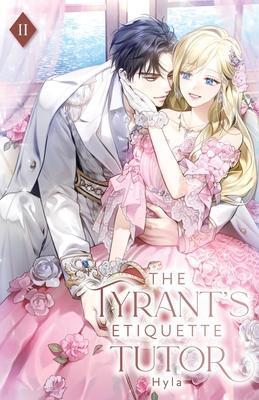 The Tyrant's Etiquette Tutor: Volume II (Light Novel) - Hyla