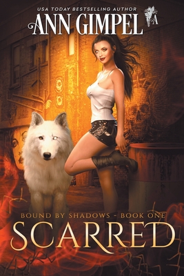 Scarred: Urban Fantasy - Ann Gimpel