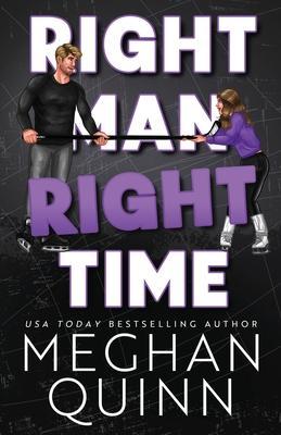 Right Man, Right Time - Meghan Quinn