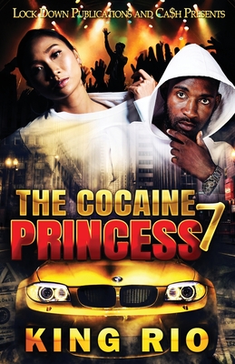 The Cocaine Princess 7 - King Rio