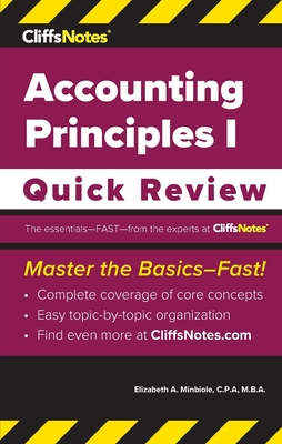 CliffsNotes Accounting Principles I: Quick Review - Elizabeth A. Minbiole