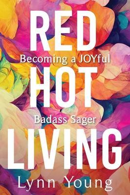 Red Hot Living - Lynn Young