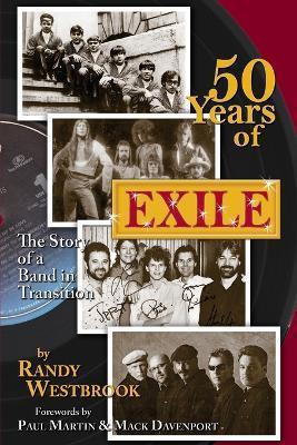 50 Years of Exile: The Story of a Band in Transition - Randy Westbrook