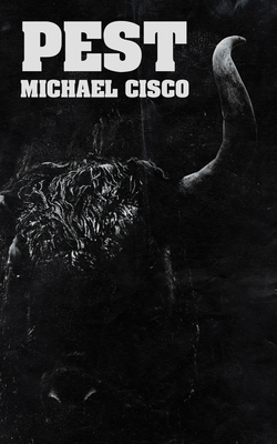 Pest - Michael Cisco